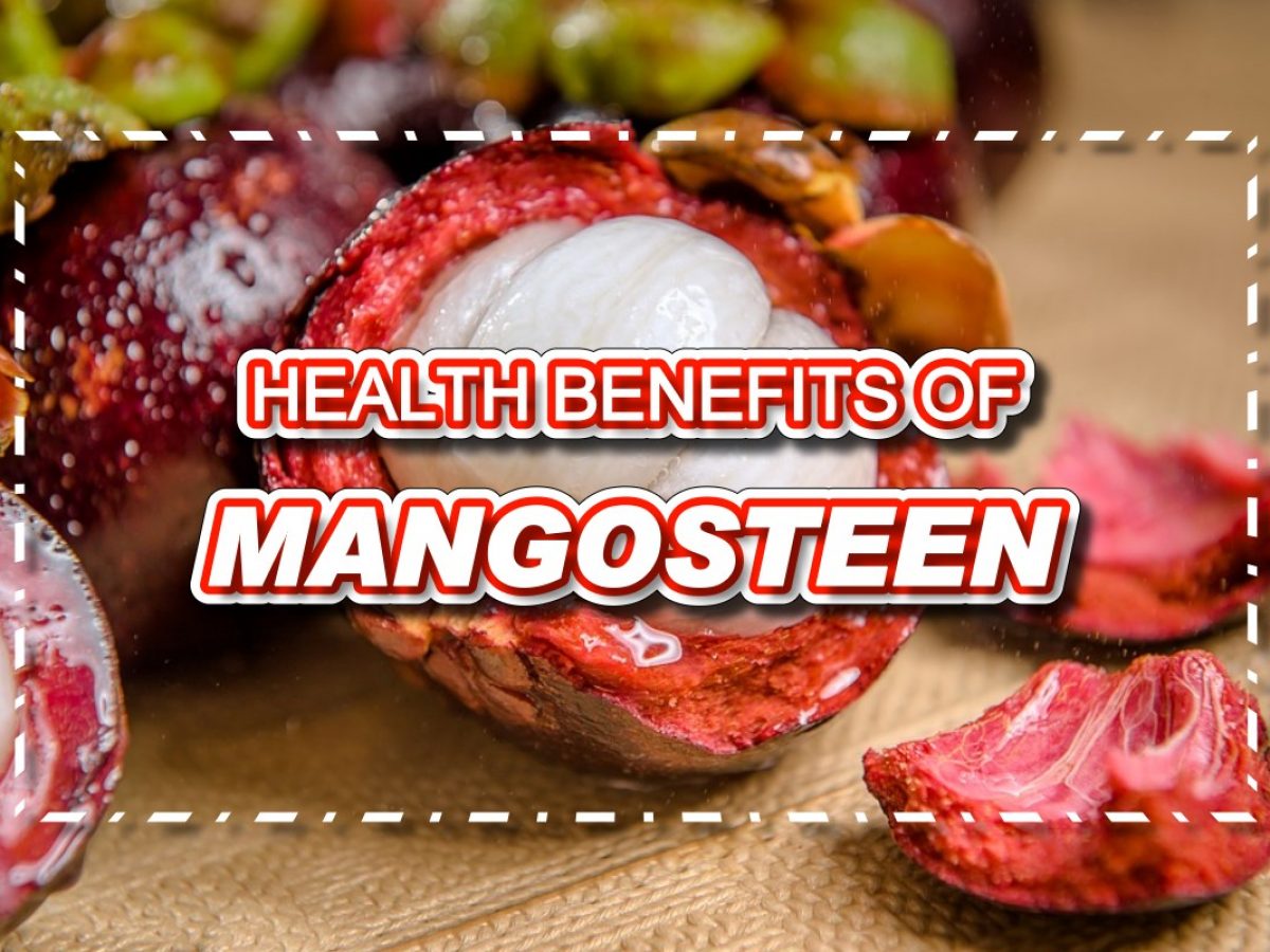 Mangosteen Benefits