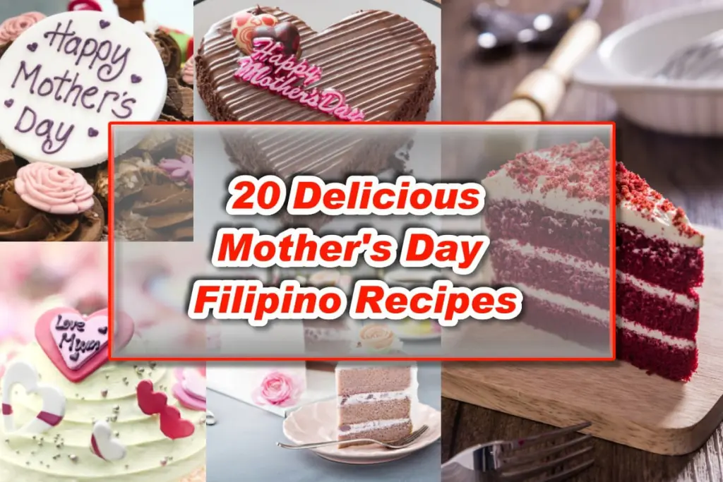 20 Delicious Mothers Day Filipino Recipes