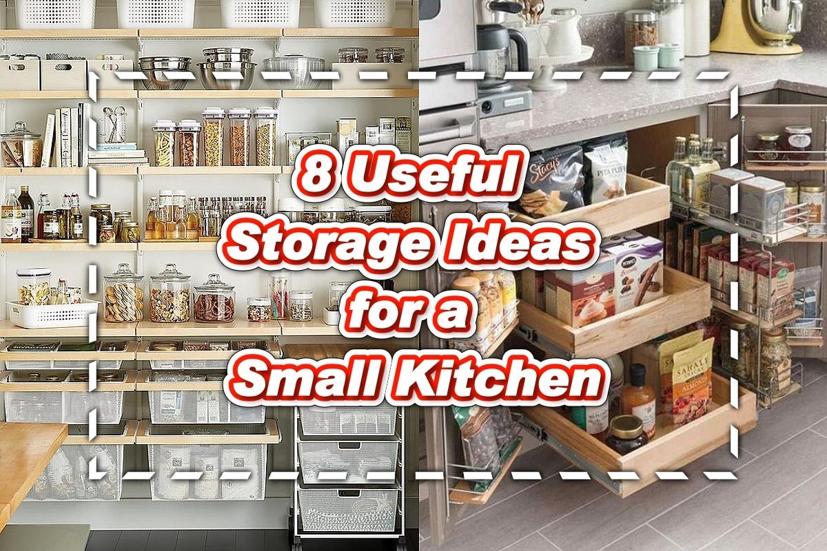 8 Useful Storage Ideas for a Small Kitchen