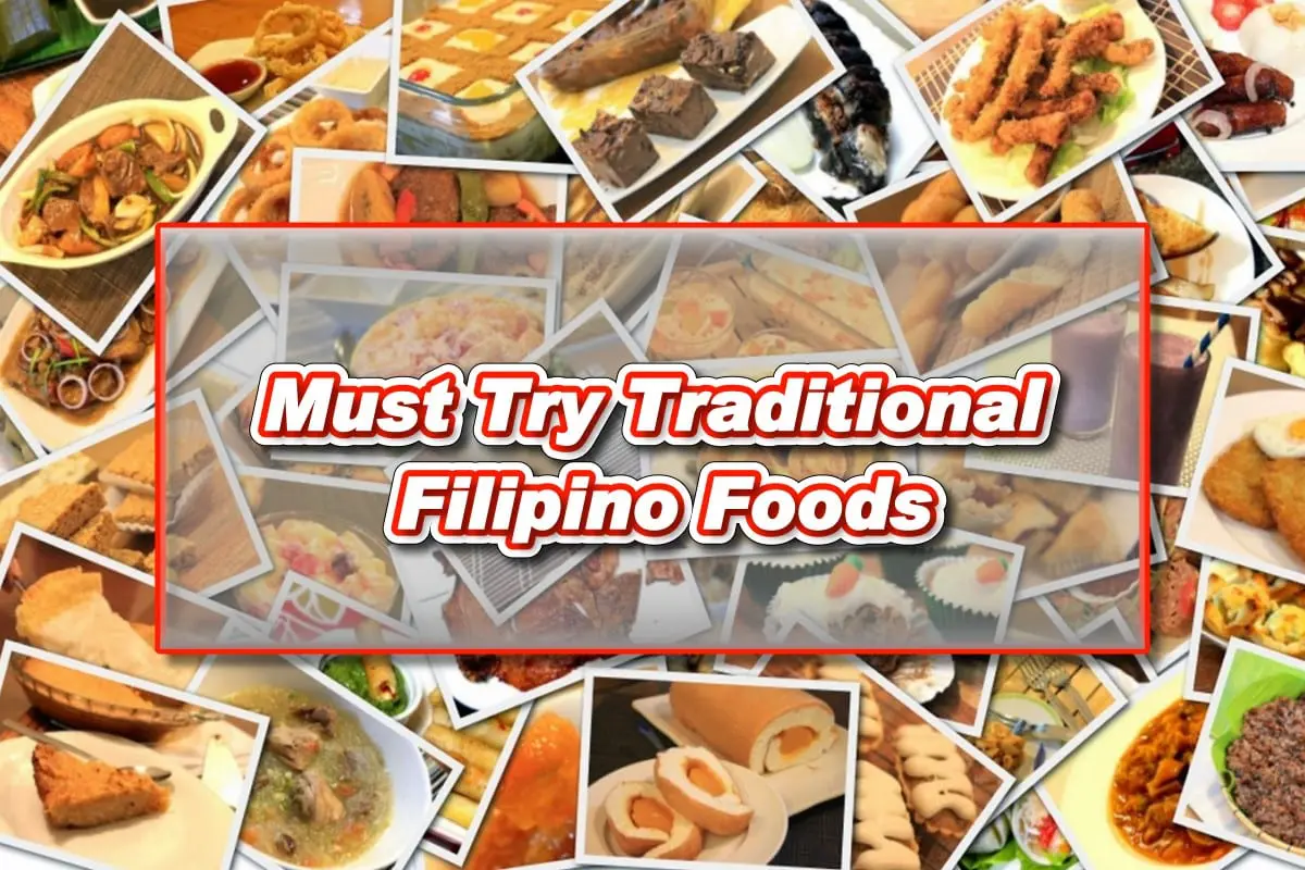Must Try Traditional Filipino Foods