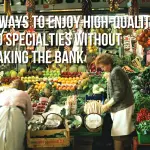 Shop at farmers' markets or buy generic brands